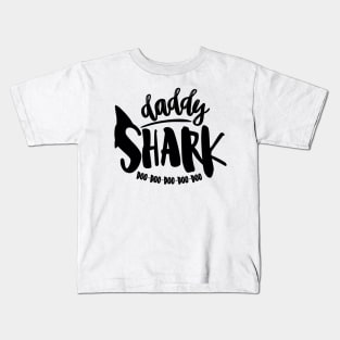 Daddy Shark Doo Doo Doo Doo Doo Kids T-Shirt